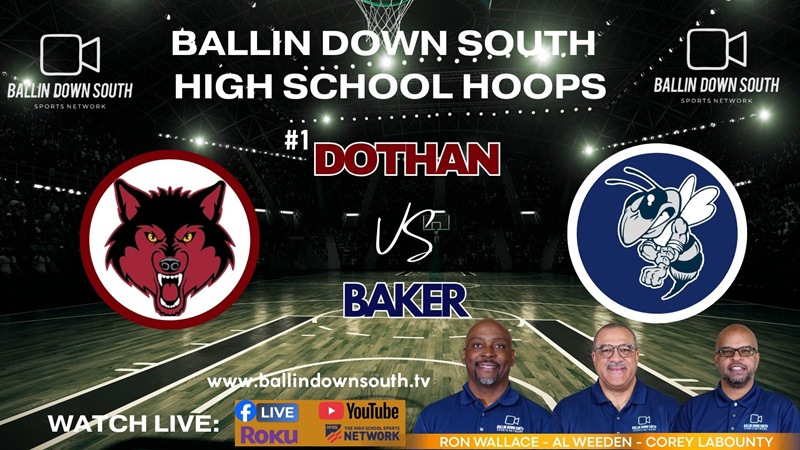 Ballin Down South High School Hoops: VB Dothan vs Baker