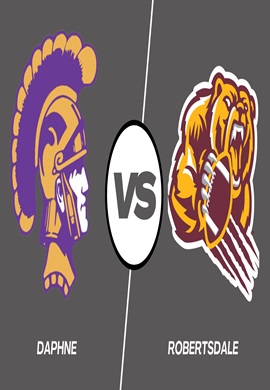Friday Night Live: Daphne vs Robertsdale Oct. 24th